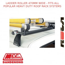 LADDER ROLLER 470MM WIDE - FITS ALL POPULAR HEAVY DUTY ROOF RACK SYSTEMS